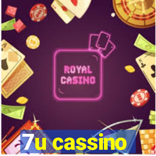 7u cassino